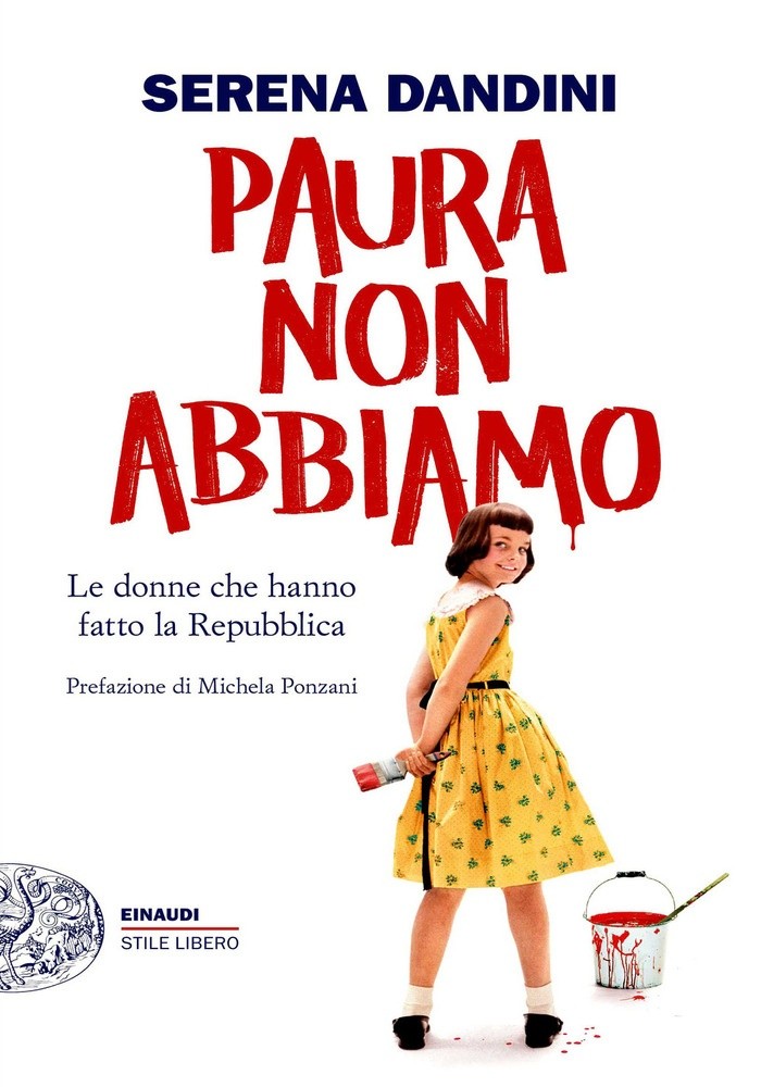 Paura Non Abbiamo - Dandini Serena - Einaudi - Foto 1