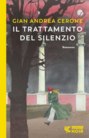 Il Trattamento Del Silenzio - Gian Andrea Cerone - Guanda