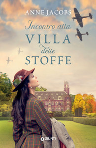 Incontro Alla Villa Delle Stoffe - Anne Jacobs - Giunti Editore