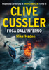 Fuga Dall'inferno - Cussler Clive - Longanesi