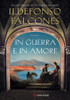 In Guerra E In Amore - Falcones Ildefonso - Loganesi
