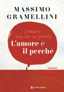 L'amore E' Il Perche'-Gramellini Massimo - Longanesi - Foto 1