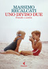 Uno Diviso Due - Fratelli E Sorelle - Recalcati Massimo - Feltrinelli