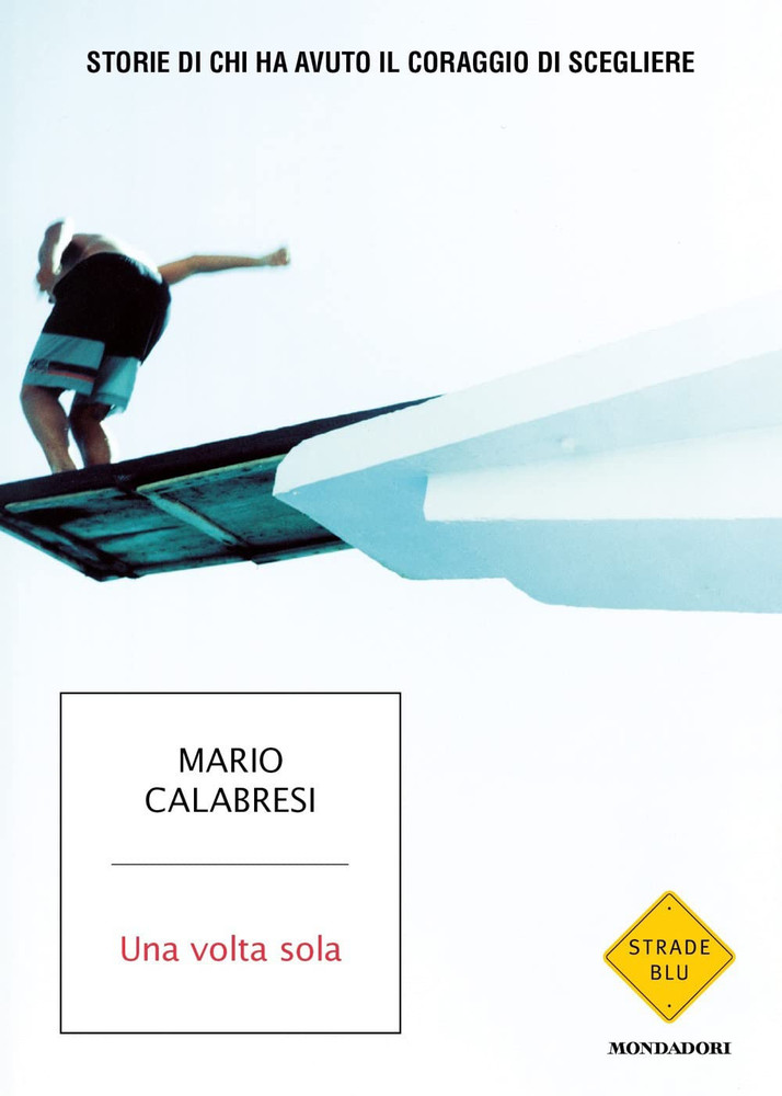 Volta Sola. Storie Di Chi Ha Avuto Il Coraggio Di Scegliere - Mario - Foto 1