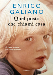 Quel Posto Che Chiami Casa - Galiano Enrico - Garzanti - Foto 1