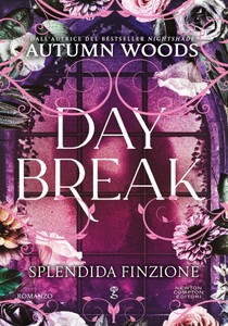 Daybreak. Splendida Finzione - Woods Autumn - Newton Compton - Foto 1
