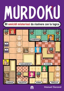 Murdoku. 80 Omicidi Misteriosi Da Risolvere Con La Logica - - Foto 1