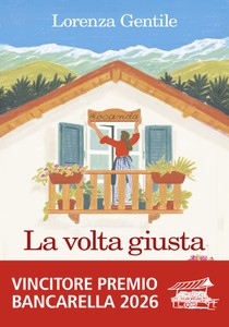 La Volta Giusta - Gentile Lorenza - Feltrinelli - Foto 1