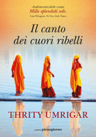 product.preview.arialabel Il Canto Dei Cuori Ribelli - Umrigar Thrity - Pienogiorno