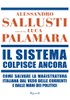 Il Sistema Colpisce Ancora - Sallusti Alessandro - Rizzoli