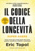 Il Codice Della Longevità - Topol Eric - Newton