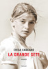La Grande Sete - Cassano Erica - Garzanti