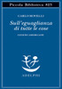 Sull'egualianza Di Tutte Le Cose - Rovelli Carlo - Adelphi