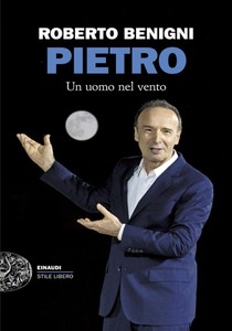 Pietro. Un Uomo Nel Vento - Roberto Benigni - Einaudi - Foto 1