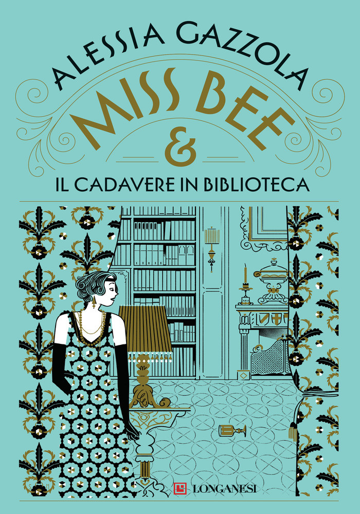 Miss Bee E Il Cadavere In Biblioteca - Gazzola Alessia - Longanesi - Foto 1