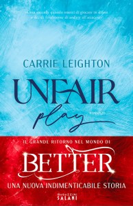 Unfair Play. Ultimo Tempo - Leighton Carrie - Magazzini Salani - Foto 1