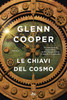 Le Chiavi Del Cosmo - Glenn Cooper - Nord