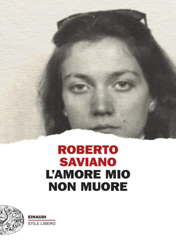 L'amore Mio Non Muore - Saviano Roberto - Einaudi - Foto 1