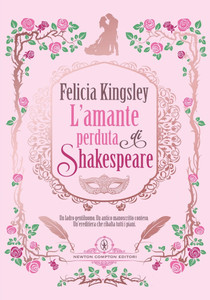 L'amante Perduta Di Shakespeare - Kingsley Felicia - Newton Compton - Foto 1