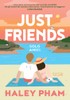 Just Friends. Solo Amici - Pham Haley - Magazzini Salani