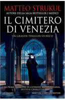 Il Cimitero Di Venezia - Matteo Strukul - Newton Compton