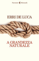 A Grandezza Naturale A Grandezza Naturale