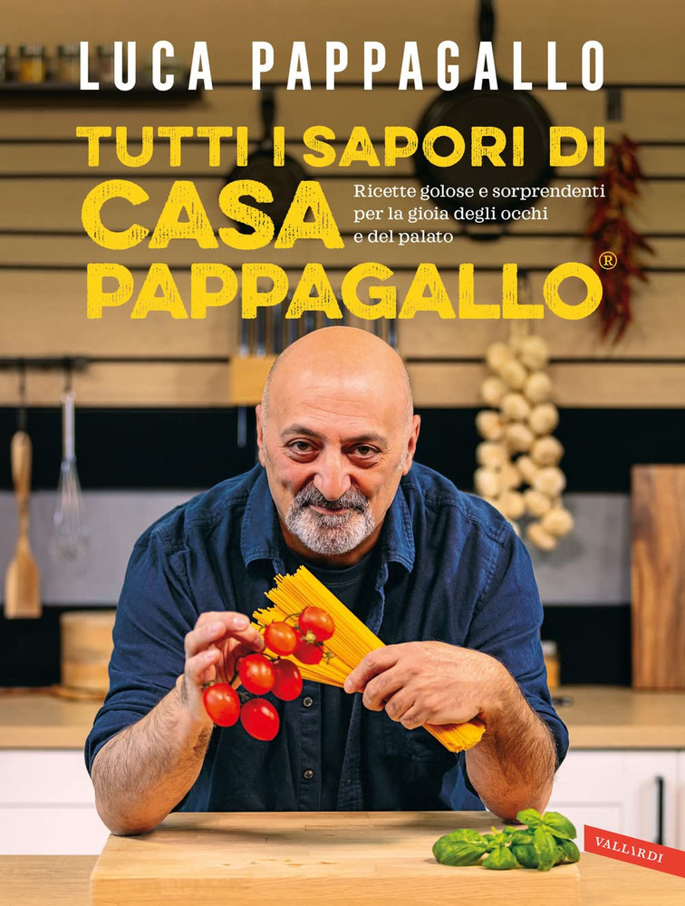 Tutti I Sapori Di Casa Pappagallo - Luca Pappagallo - Vallardi