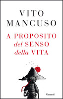 Mancuso - A Proposito Del Senso Della Vita Mancuso - A Proposito Del Senso Della Vita