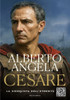Cesare. La Conquista Dell'eternità - Angela Alberto - Mondadori