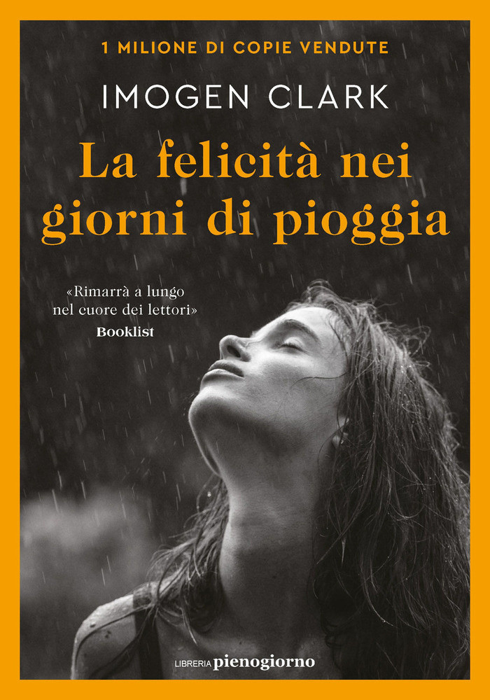 La Felicita Nei Giorni In Pioggia - Calrk Imogen - Pienogiorno - Foto 1