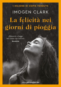 La Felicita Nei Giorni In Pioggia - Calrk Imogen - Pienogiorno - Foto 1