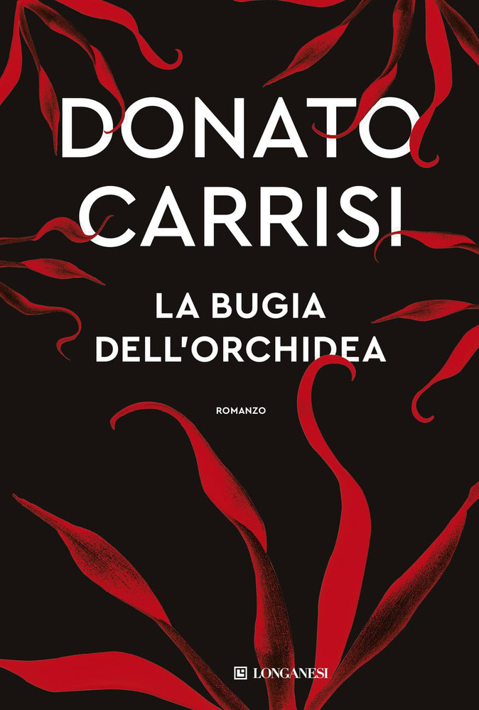 La Bugia Dell'orchidea - Carrisi Donato - Longanesi - Foto 1