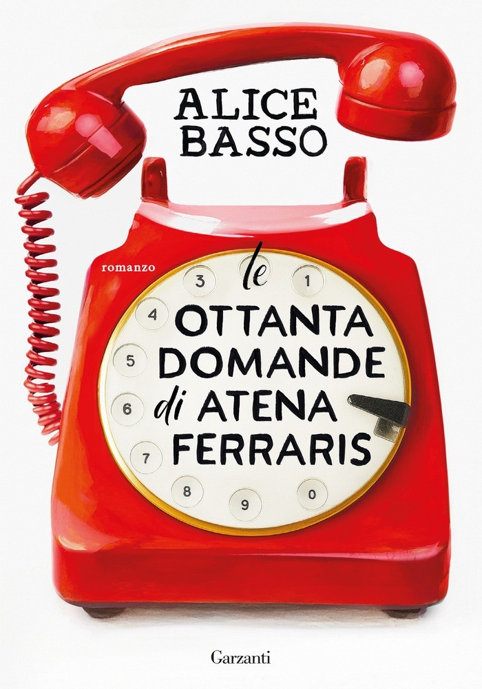 Le Ottanta Domande Di Atena Ferraris - Basso Alice - Garzanti - Foto 1