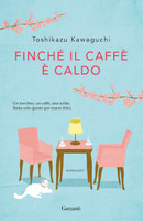 Kawaguchi - Finche ' Il Caffe ' E ' caldo Kawaguchi - Finche ' Il Caffe ' E ' caldo
