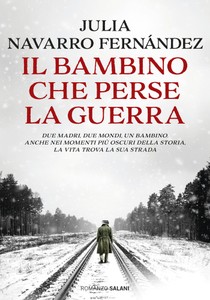 Il Bambino Che Perse La Guerra - Navarro Fernandez Juli - Salani - Foto 1