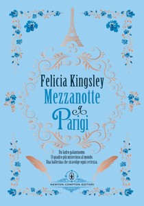 Mezzanotte A Parigi -  Kingsley Felicia - Newton Compton - Foto 1