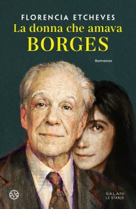 La Donna Che Amava Borges - Etcheves Florencia - Salani - Foto 1