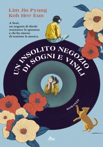 Un Insolito Negozio Di Sogni E Vinili - Lim Jin Pyungkoh - Editrice - Foto 1